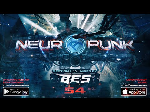 Neuropunk pt.54/1 mixed by Bes