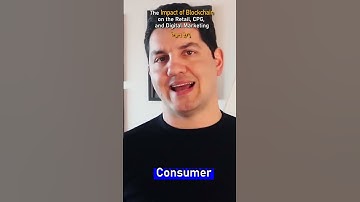 The Impact of Blockchain on the Retail, CPG Part 2 Consumer #shorts