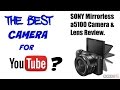 Best Camera For Youtube | Sony a5100 Mirrorless Camera & Lens Review