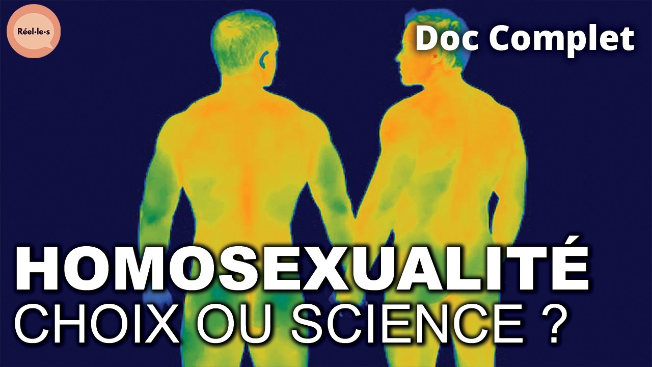 L'Orientation Sexuelle : Choix ou Biologie ? | Réel·le·s | DOC COMPLET