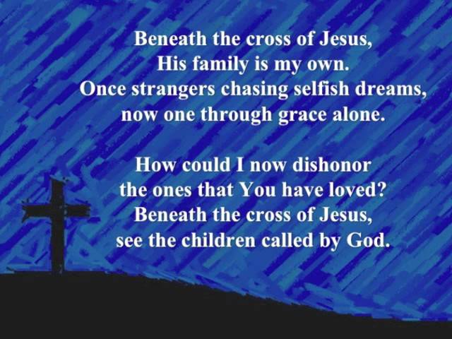 "Beneath the Cross" (Keith and Kristyn Getty)