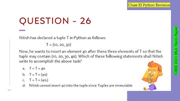 Question - 26 | Class 12th CBSE 2021 Computer Science Mid-Term Paper | Tuples in Python