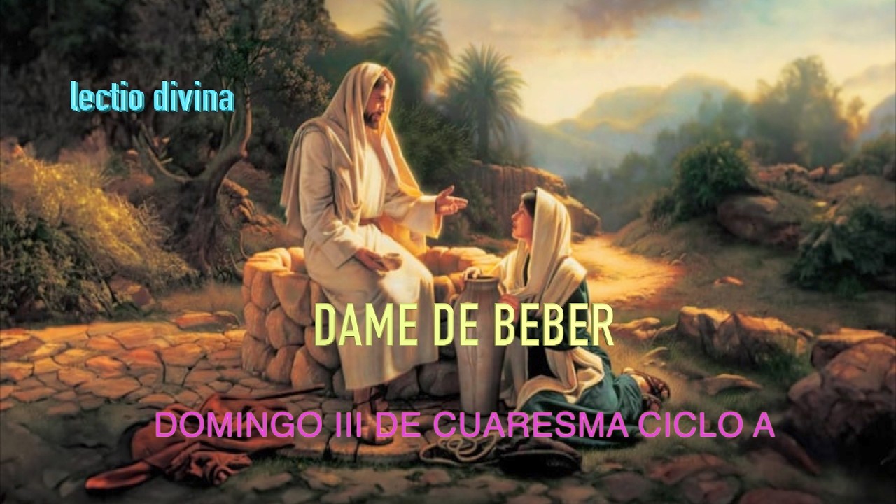 DOMINGO III DE CUARESMA CICLO A