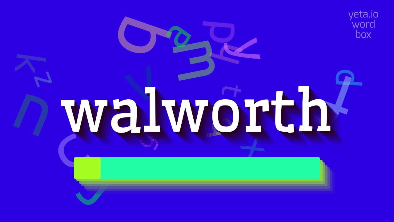 УОЛВОРТ - КАК ПРОИЗНОШАЕТСЯ УОЛВОРТ? (WALWORTH - HOW TO PRONOUNCE WALWORTH?)