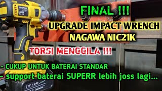 BADAKK TORQUE!!  UPGRADE IMPACT WRENCH NAGAWA NIC21K 320NM