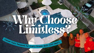 Why Choose Limitless Custom Pools as Your Pool Builder