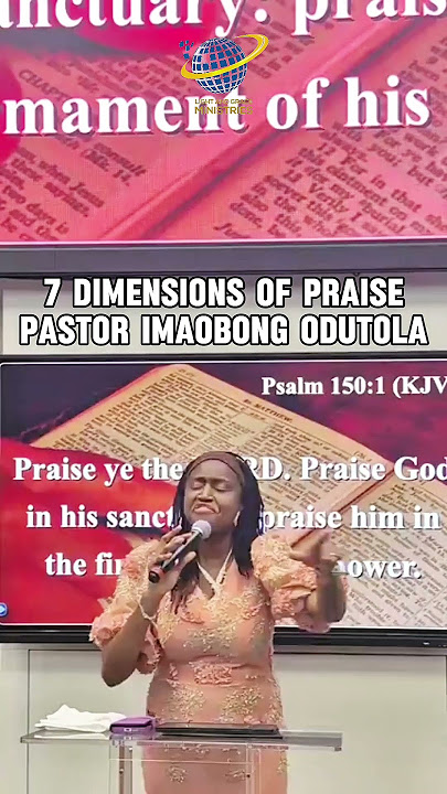 The Seven Dimensions of Praise||Pastor Imaobong Odutola