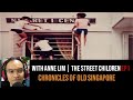 Anne Lim – The Street Children of Bukit Ho Swee Part 1 | Chronicles of Old Singapore