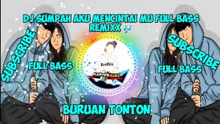 DJ SUMPAH KU MENCINTAIMU SLOW REMIX FULL BASS 2020 DJ TERBARU 2020 REMIX BY DJ NANSUYA🎶