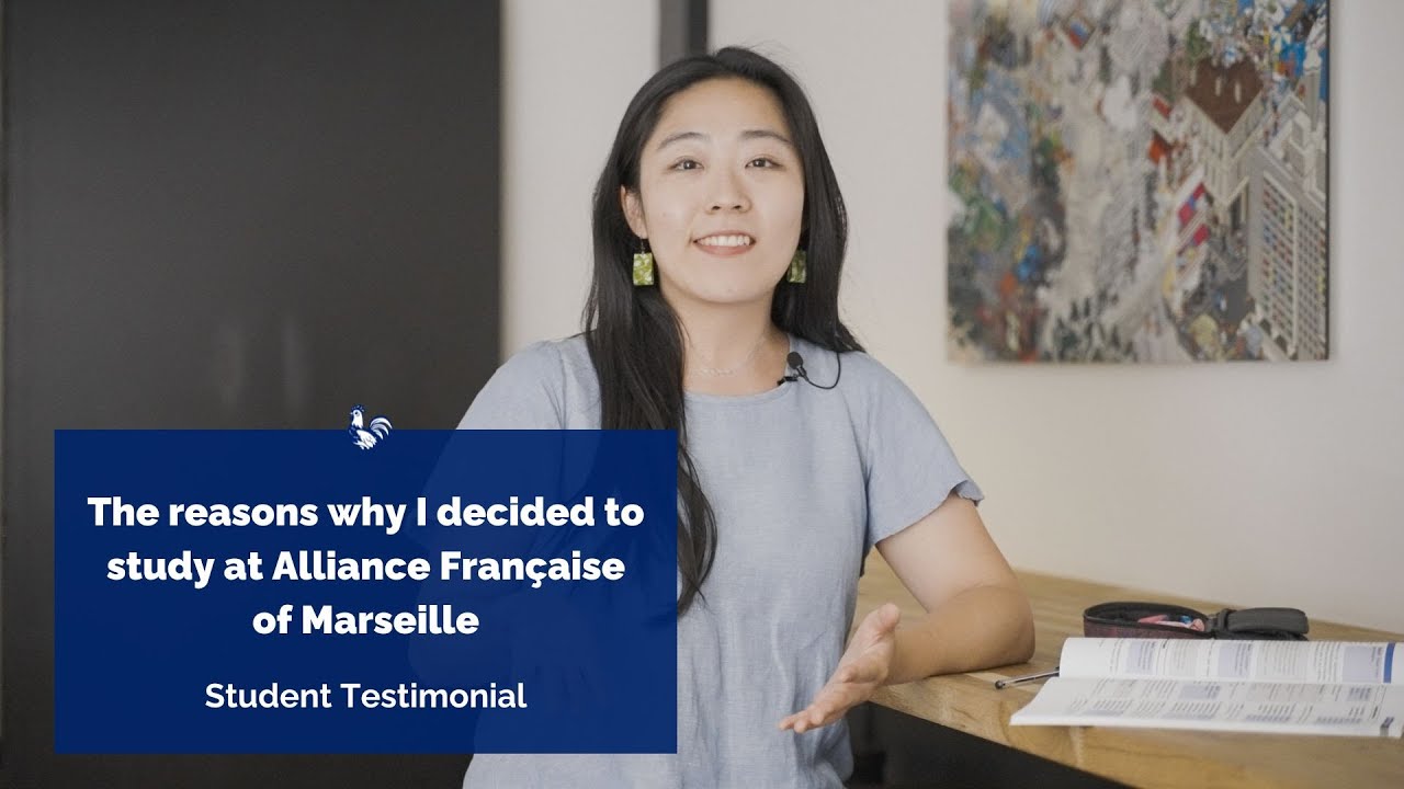 The reasons why I decided to study at Alliance Française of Marseille