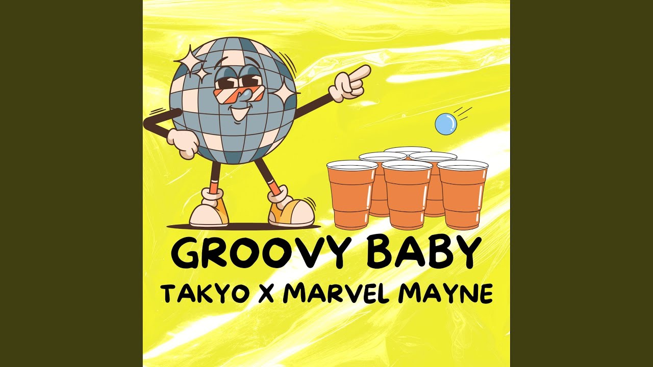 GROOVY BABY (feat. MARVEL MAYNE)