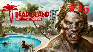 Jaken is Playen: Dead Island Definitive Edition | Part 15 | Ty shows off his stick