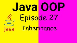 Inheritance in Java (Java OOP) - Bangla Playlist (Episode 27)