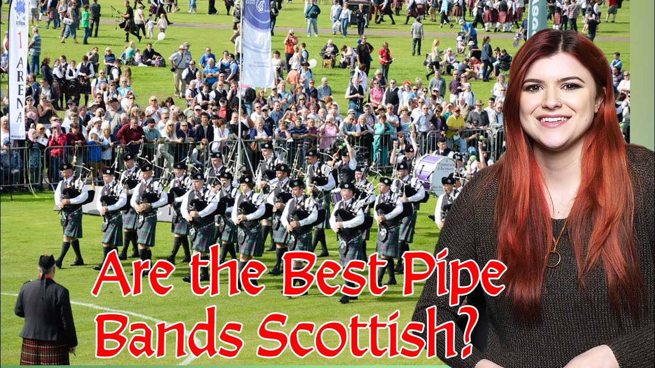 Are the Best Bagpipe Bands Scottish? YouTube