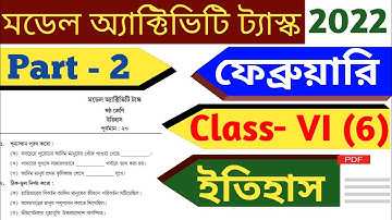Class 6 History(ইতিহাস) Model Activity Task part 2 February 2022/Model activity task class 6 History