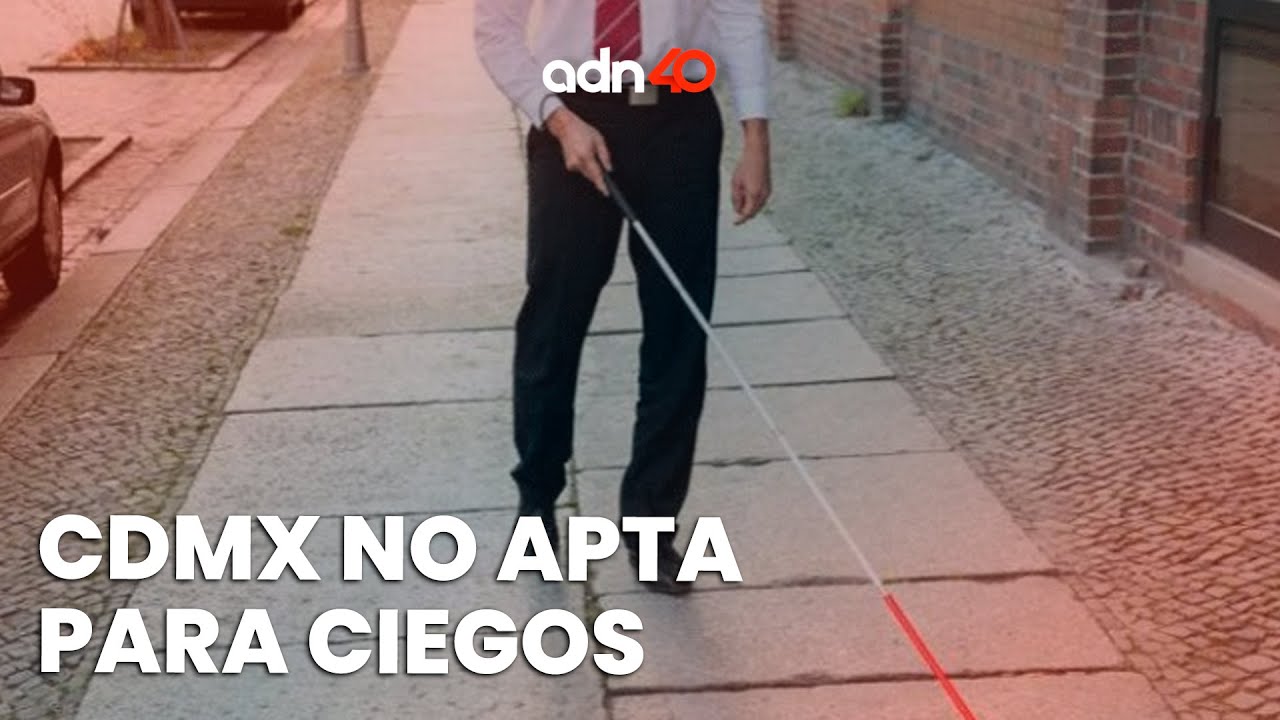 CDMX una ciudad no apta para personas con discapacidad visual - YouTube