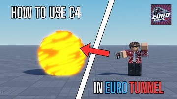 How to use the C4 in Roblox Eurotunnel
