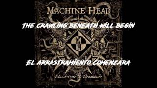 Machine Head - Sail into the black - #5 (Lyrics-Sub español)