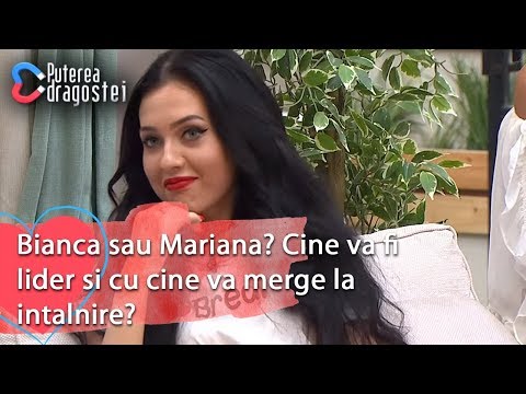 Puterea dragostei (16.07.) - Bianca sau Mariana? Cine va fi lider si cu cine va merge la intalnire?