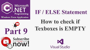 C# Part 9: If Else statement - How to check if Textbox is empty