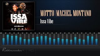 Motto & Machel Montano - Issa Vibe [2019 Soca] [HD]