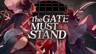 The Gate Must Stand video 0