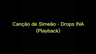 Playback: Canção de Simeão (Ao Vivo no Rio de Janeiro) - Drops INA