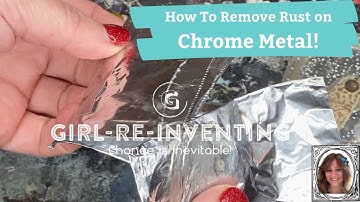 DIY How to: Removing Rust from Chrome Metal | Fast | Easy | 2 Steps!