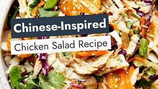 Chinese-Inspired Chicken Salad (Mandarin Chicken Salad)