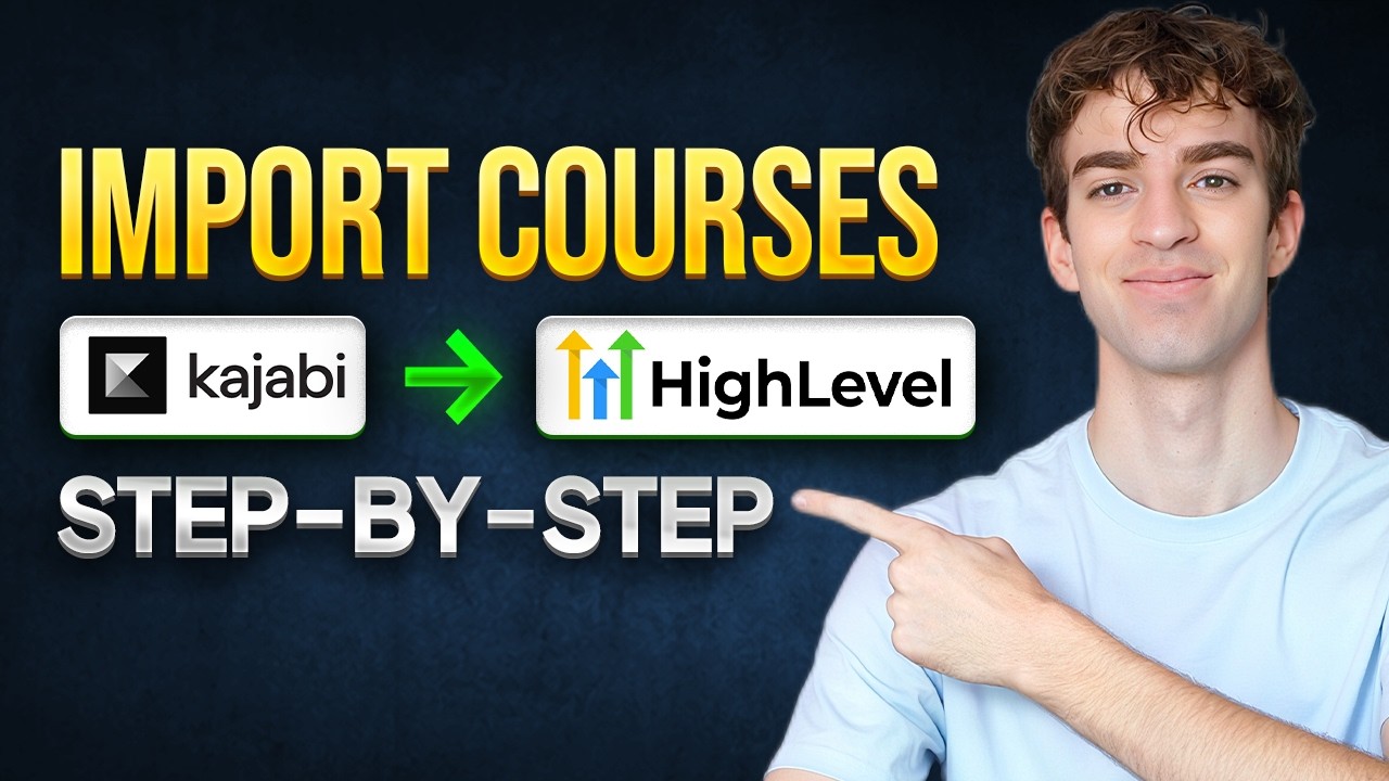 How to Import Kajabi Courses Into GoHighLevel 2026 (Step-by-Step)