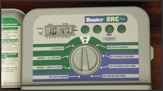 How To Program A Hunter SRC Plus Sprinkler Timer