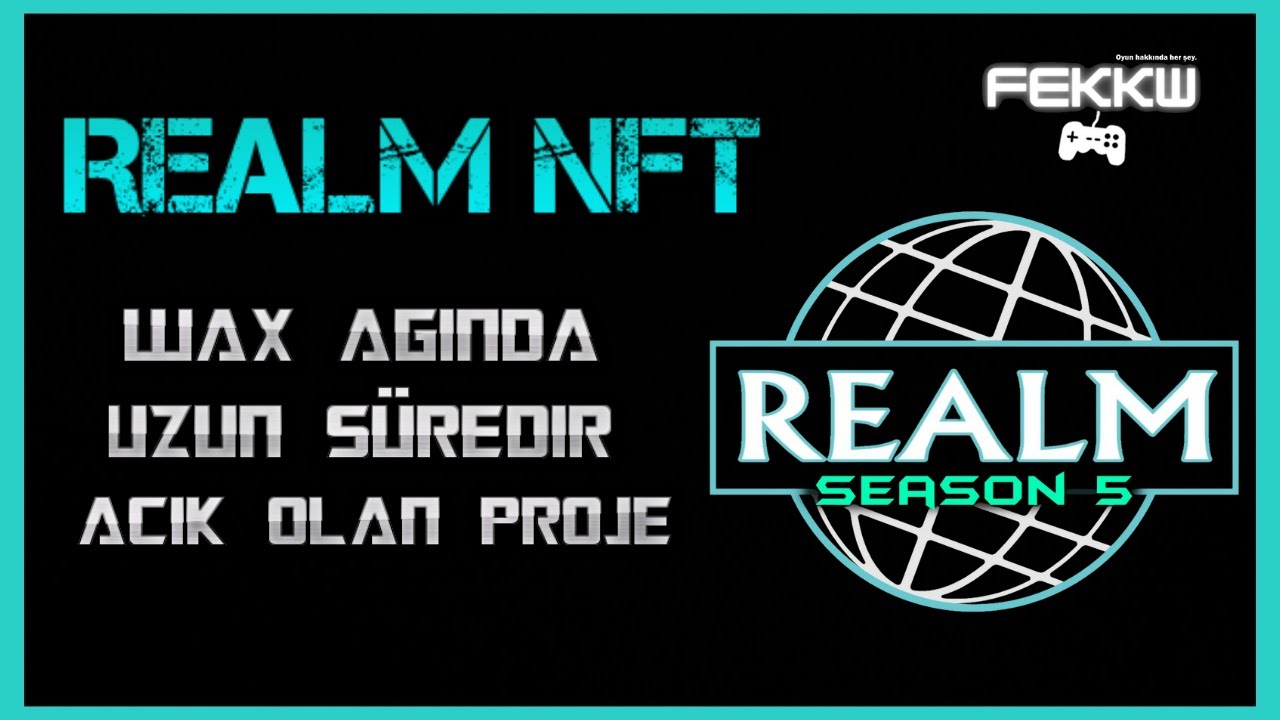 REALM NFT! SEZON 5 BAŞLADI! UZUN ZAMANDIR AÇIK OLAN NFT OYUNU! DETAYLAR VİDEODA!