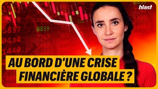 AU BORD D'UNE CRISE FINANCIÈRE MONDIALE ?