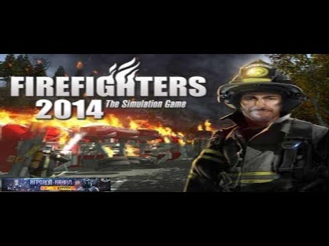 [RU] Firefighters 2014.Симулятор Пожарного.Первый Взгляд