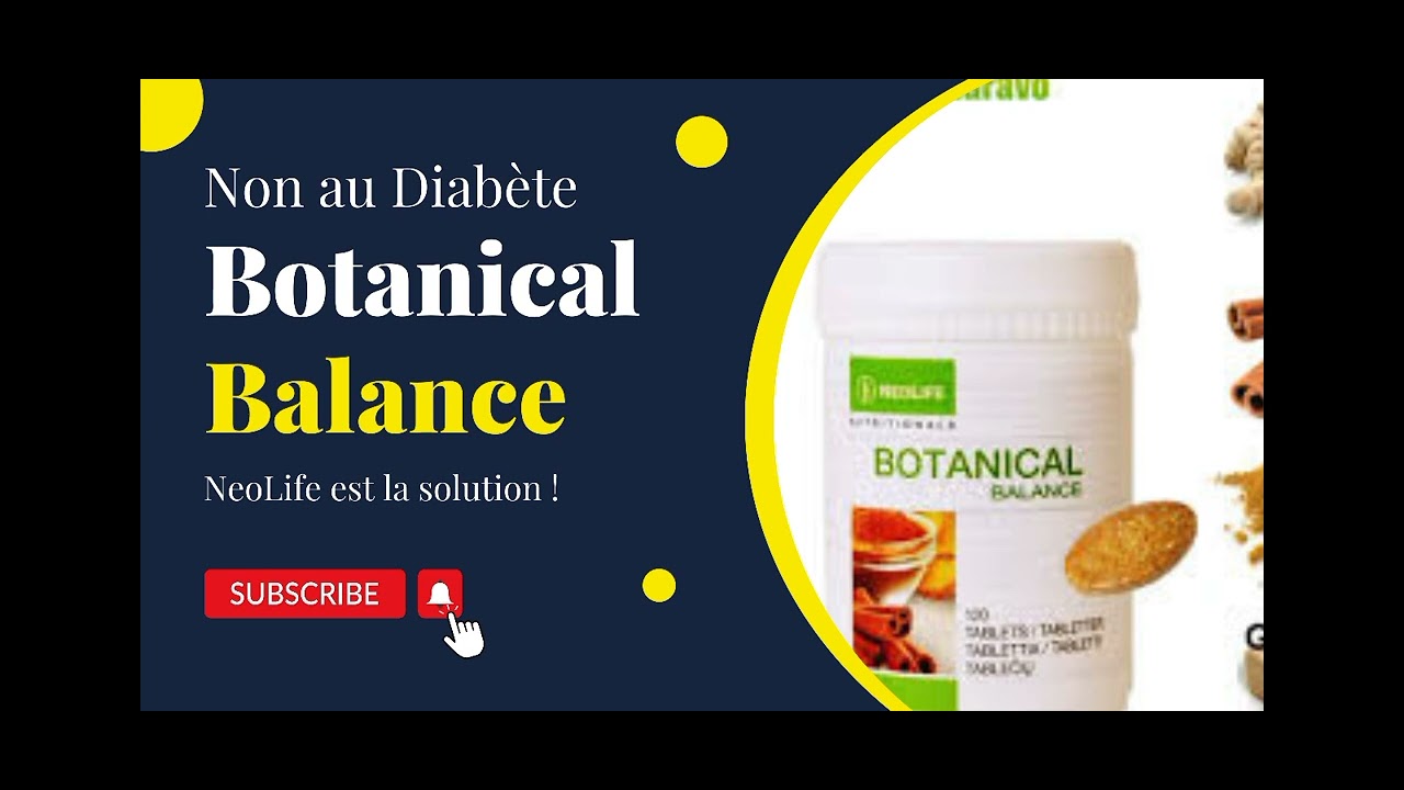 +22995388292 Le Botanical Balance de NeoLife , une solution alimentaire qui vous sauve du diabète