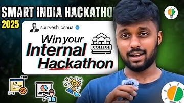 How to Crack Internal Hackathon for SIH 2025 🚀 | Smart India Hackathon Preparation Guide
