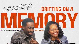 This Functional Family Podcast Episode 53: Drifting on a Memory