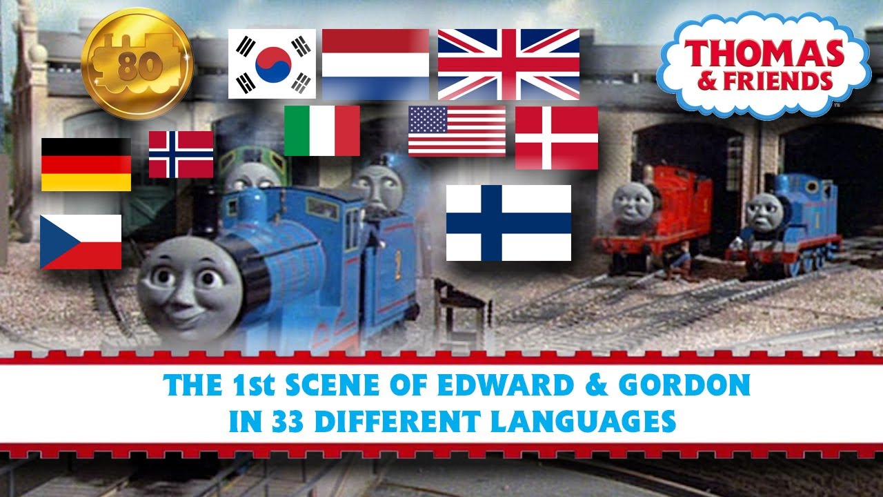 The First Scene of Edward And Gordon in 33 Languages | Thomas & Friends | 80th Anniversary