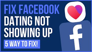 FACEBOOK DATING NOT SHOWING UP 2022 | How To Fix Facebook Dating Is Unavailable