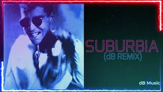 Pet Shop Boys - Suburbia (dB Remix)