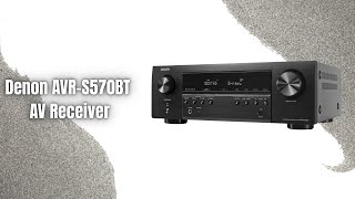 Denon AVR-S570BT Review | 8K 5.2 Channel Receiver with Bluetooth &amp; eARC!