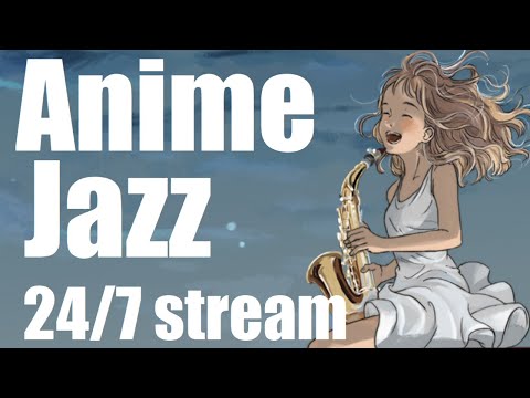 Anime Jazz 24/7 live stream by Precious Jazz Orchestra