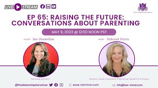 Sue Donnellan - Raising The Future : Conversations About Parenting