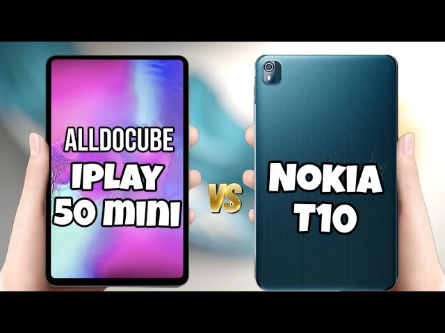 alldocube iplay 50 Mini (VS) Nokia T10 - Specifications, price, Review