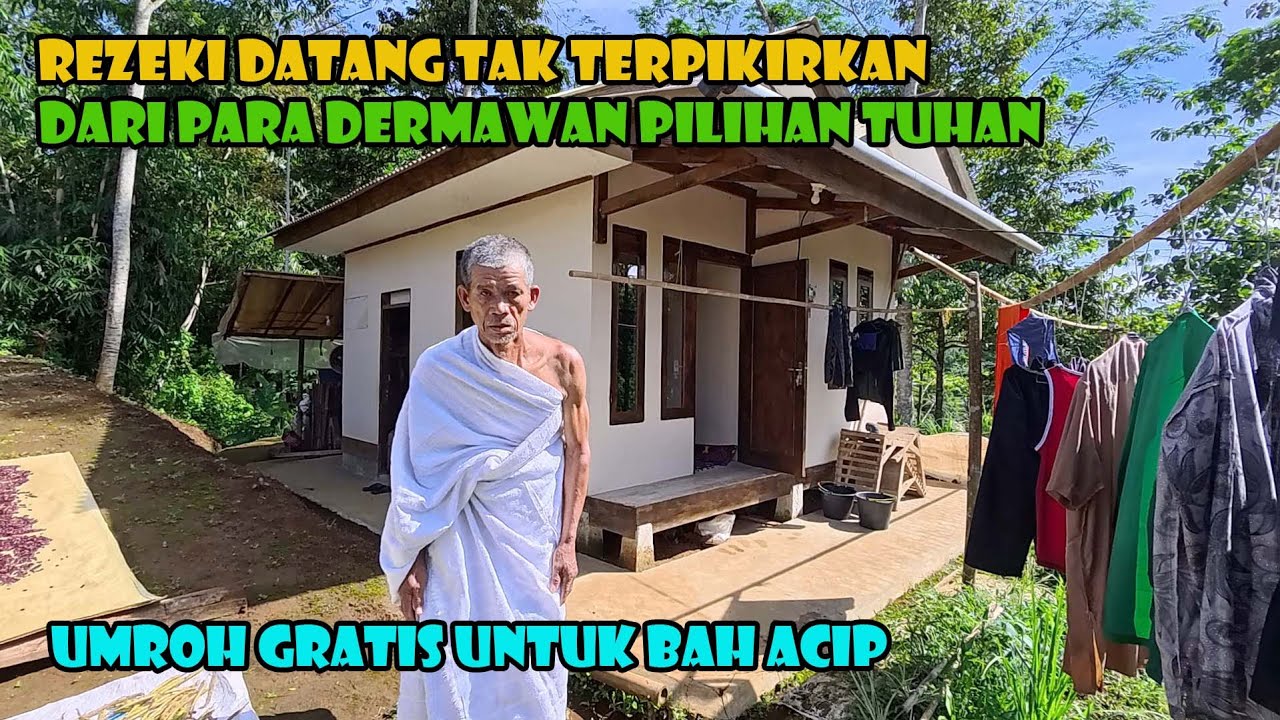 Ketekunan Dan Kegigihan Bah Acip Berbuah Manis..CIK IMAH BERIKAN UMROH GRATIS.