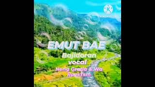EMUT BAE Bajidoran vocal Neng Gratia & Wa RoesTsm #duetsmule #lagusunda #emutbae