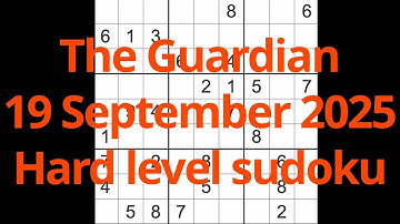 Sudoku solution – The Guardian 19 September 2025 Hard level