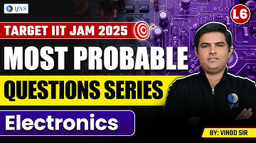 IIT JAM Physics Electronics Most Important Questions Preparation 2025 - L6