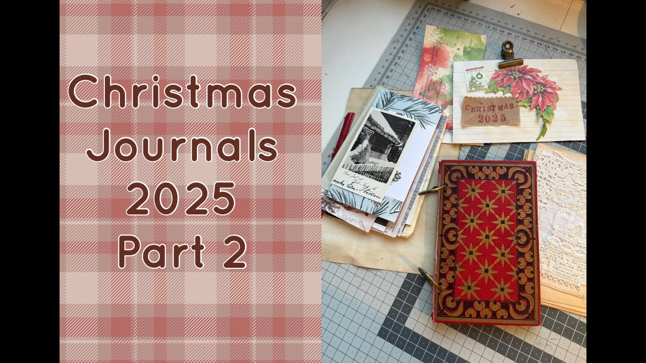 Christmas Journals 2025 Part 2