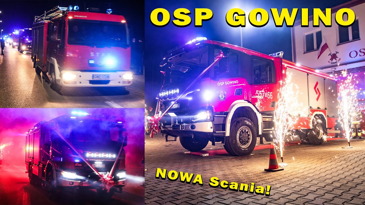 OSP Gowino wita nowy wóz bojowy! Scania XT